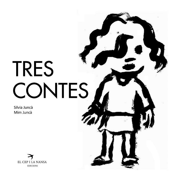 TRES CONTES | 9788492745371 | JUNCÀ CARBONELL,SÍLVIA/JUNCÀ FRANCH,MIM | Libreria Geli - Librería Online de Girona - Comprar libros en catalán y castellano