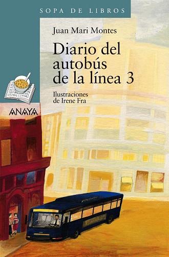 DIARIO DEL AUTOBÚS DE LA LÍNEA 3 | 9788466751926 | MONTES,JUAN MARI | Llibreria Geli - Llibreria Online de Girona - Comprar llibres en català i castellà