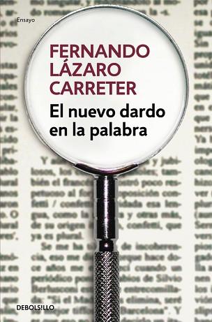 EL NUEVO DARDO EN LA PALABRA | 9788466331494 | LÁZARO CARRETER,FERNANDO | Llibreria Geli - Llibreria Online de Girona - Comprar llibres en català i castellà