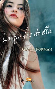 LO QUE FUE DE ELLA | 9788416555031 | FORMAN,GAYLE | Llibreria Geli - Llibreria Online de Girona - Comprar llibres en català i castellà