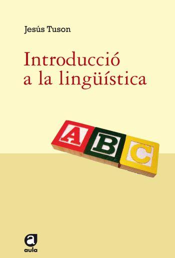 INTRODUCCIO A LA LINGUISTICA | 9788492672165 | TUSON,JESUS | Llibreria Geli - Llibreria Online de Girona - Comprar llibres en català i castellà