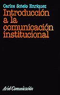 INTRODUCCION A LA COMUNICACION INSTITUCIONAL | 9788434412835 | SOTELO,CARLOS | Llibreria Geli - Llibreria Online de Girona - Comprar llibres en català i castellà