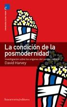 LA CONDICION DE LA POSMODERNIDAD | 9789505186594 | HARVEY,DAVID | Libreria Geli - Librería Online de Girona - Comprar libros en catalán y castellano