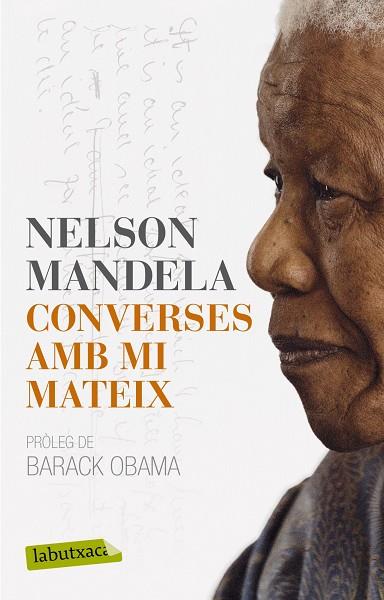 CONVERSES AMB MI MATEIX | 9788499307640 | MANDELA,NELSON | Libreria Geli - Librería Online de Girona - Comprar libros en catalán y castellano