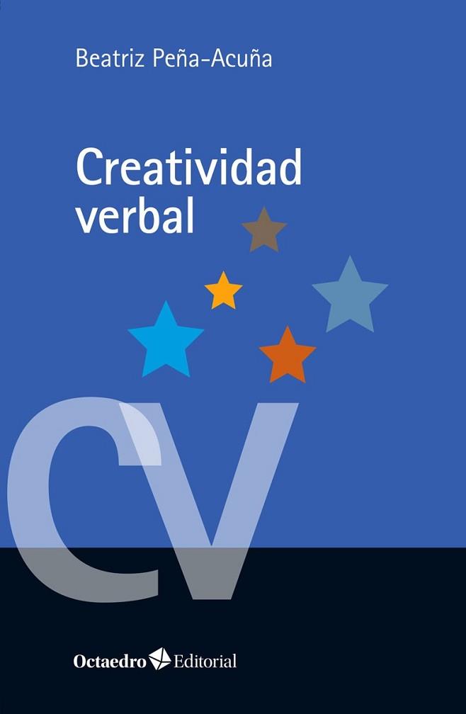 CREATIVIDAD VERBAL | 9788418083020 | PEÑA ACUÑA,BEATRIZ | Libreria Geli - Librería Online de Girona - Comprar libros en catalán y castellano