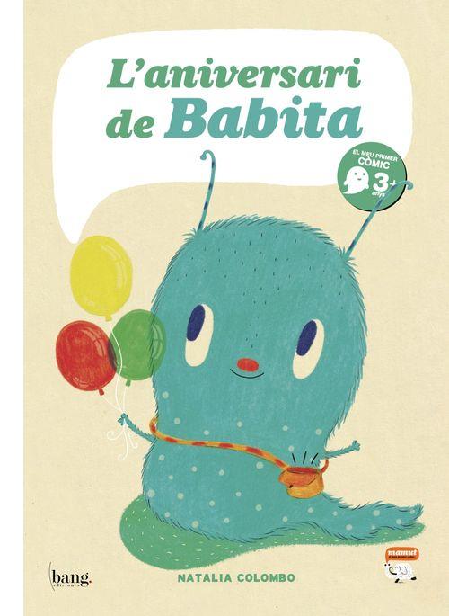 L'ANIVERSARI DE BABITA | 9788416114528 | COLOMBO,NATALIA | Llibreria Geli - Llibreria Online de Girona - Comprar llibres en català i castellà