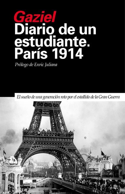 DIARIO DE UN ESTUDIANTE.PARÍS 1914 | 9788493399795 | GAZIEL | Libreria Geli - Librería Online de Girona - Comprar libros en catalán y castellano