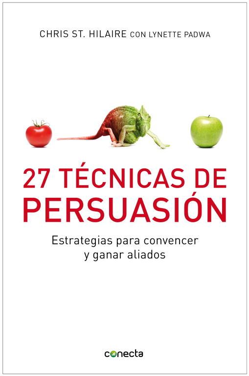 27 TECNICAS DE PERSUASION | 9788493869366 | HILAIRE,CHRIS ST. | Libreria Geli - Librería Online de Girona - Comprar libros en catalán y castellano