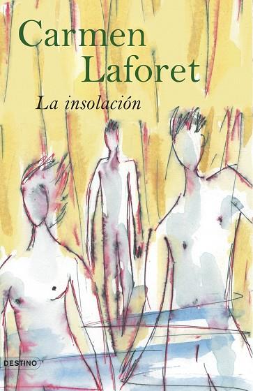 LA INSOLACION | 9788423339273 | LAFORET,CARMEN | Libreria Geli - Librería Online de Girona - Comprar libros en catalán y castellano