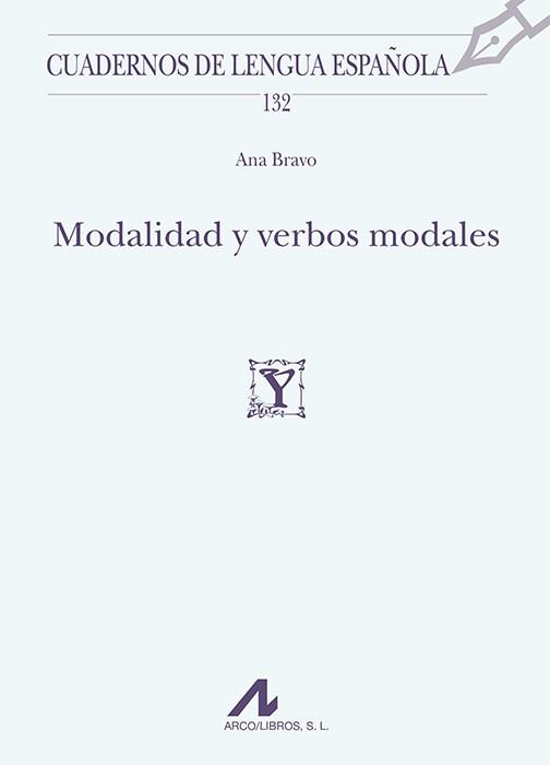 MODALIDAD Y VERBOS MODALES | 9788476359624 | BRAVO MARTÍN, ANA | Libreria Geli - Librería Online de Girona - Comprar libros en catalán y castellano