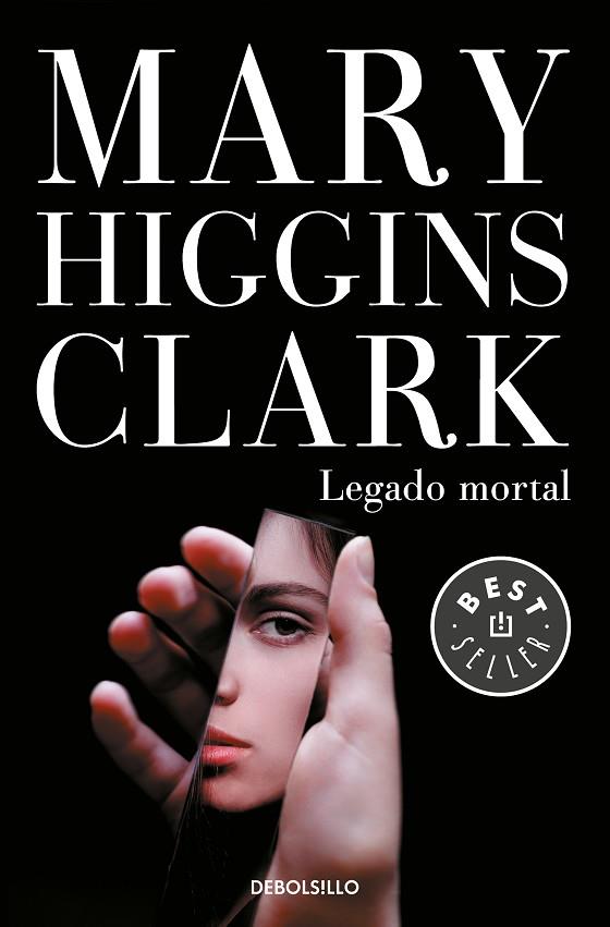 LEGADO MORTAL | 9788466343169 | HIGGINS CLARK,MARY | Libreria Geli - Librería Online de Girona - Comprar libros en catalán y castellano