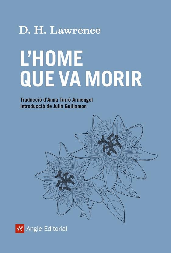 L'HOME QUE VA MORIR | 9788415307556 | LAWRENCE,D.H. | Libreria Geli - Librería Online de Girona - Comprar libros en catalán y castellano