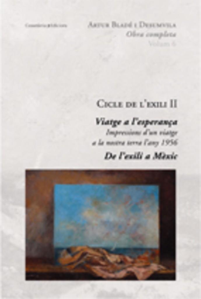 CICLE DE L'EXILI II (OBRES COMPLETES VI) | 9788497914017 | BLADE I DESUMVILA,ARTUR | Libreria Geli - Librería Online de Girona - Comprar libros en catalán y castellano