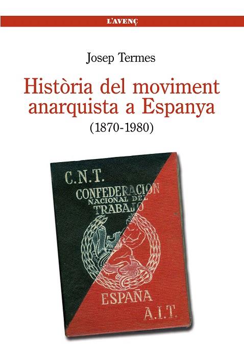 HISTORIA DEL MOVIMENT ANARQUISTA A ESPANYA(1870-1980) | 9788488839534 | TERMES,JOSEP | Libreria Geli - Librería Online de Girona - Comprar libros en catalán y castellano