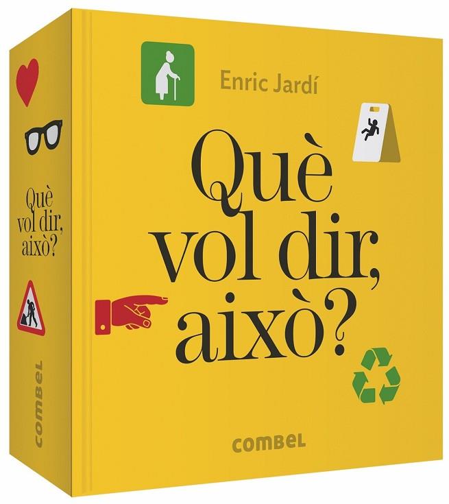 QUÈ VOL DIR,AIXÒ? | 9788491014508 | JARDÍ,ENRIC | Libreria Geli - Librería Online de Girona - Comprar libros en catalán y castellano