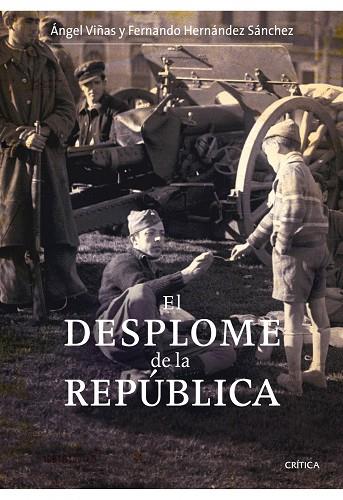 EL DESPLOME DE LA REPUBLICA | 9788498921083 | VIÑAS,ANGEL | Libreria Geli - Librería Online de Girona - Comprar libros en catalán y castellano
