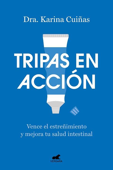 TRIPAS EN ACCIÓN | 9788419248824 | CUIÑAS,DRA. KARINA | Llibreria Geli - Llibreria Online de Girona - Comprar llibres en català i castellà