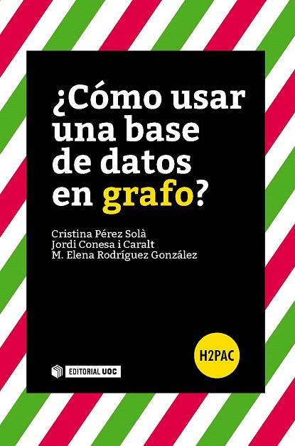 CÓMO USAR UNA BASE DE DATOS EN GRAFO? | 9788490645963 | A.A.D.D. | Libreria Geli - Librería Online de Girona - Comprar libros en catalán y castellano