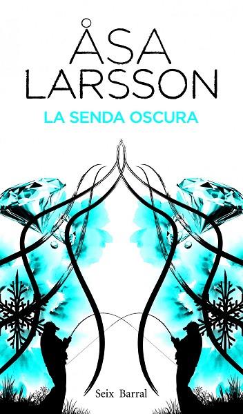 LA SENDA OSCURA | 9788432228810 | LARSSON,ASA | Libreria Geli - Librería Online de Girona - Comprar libros en catalán y castellano