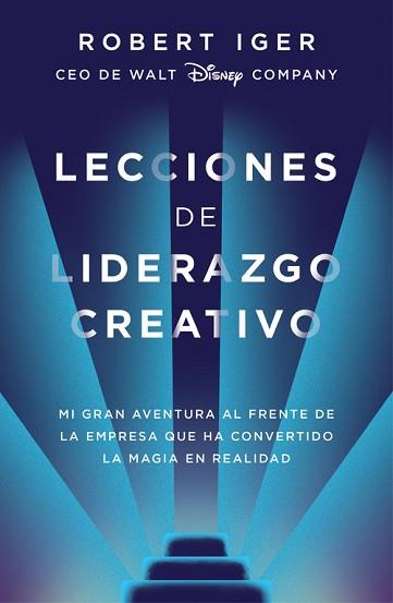 LECCIONES DE LIDERAZGO CREATIVO | 9788416883578 | IGER,ROBERT A. | Libreria Geli - Librería Online de Girona - Comprar libros en catalán y castellano