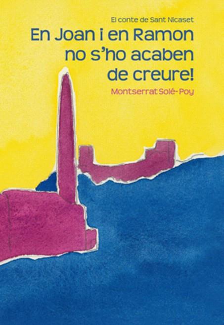 EN JOAN I EN RAMON NO S'HO ACABEN DE CREURE | 9788415403661 | SOLE-POY,MONTSERRAT | Libreria Geli - Librería Online de Girona - Comprar libros en catalán y castellano