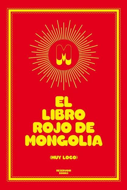 EL LIBRO ROJO DE MONGOLIA(MUY LOCO) | 9788439726975 | MONGOLIA | Llibreria Geli - Llibreria Online de Girona - Comprar llibres en català i castellà