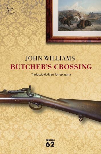 BUTCHER'S CROSSING | 9788429771428 | WILLIAMS,JOHN | Libreria Geli - Librería Online de Girona - Comprar libros en catalán y castellano