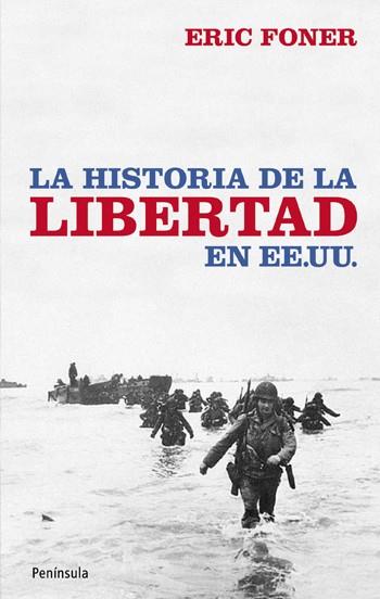 LA HISTORIA DE LA LIBERTAD EN EE.UU. | 9788499420035 | FONER,ERIC | Libreria Geli - Librería Online de Girona - Comprar libros en catalán y castellano