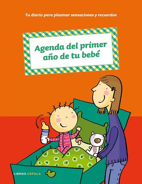 AGENDA DEL PRIMER AÑO DE TU BEBE | 9788448047979 | AA. VV. | Llibreria Geli - Llibreria Online de Girona - Comprar llibres en català i castellà