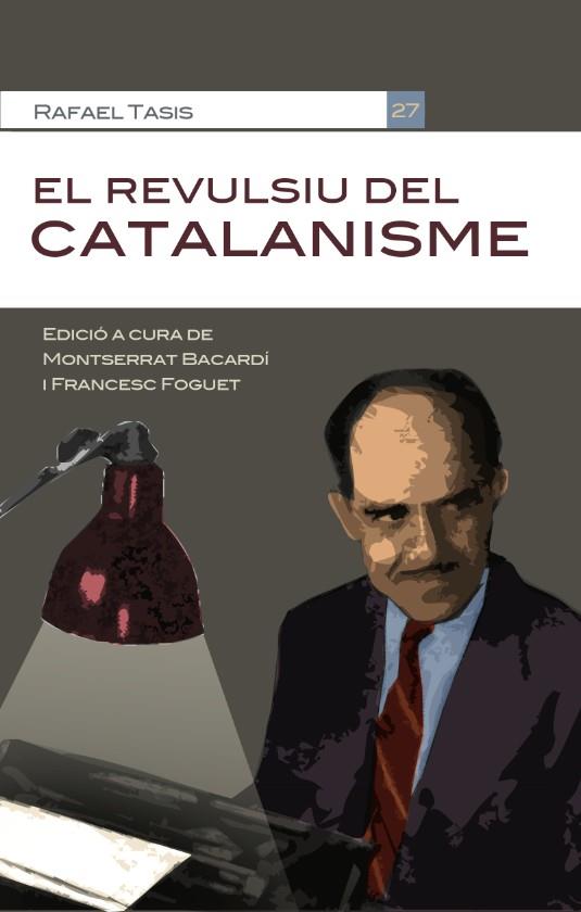 EL REVULSIU DEL CATALANISME | 9788490343418 | TASIS FERRER,RAFAEL | Llibreria Geli - Llibreria Online de Girona - Comprar llibres en català i castellà