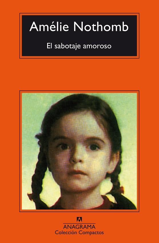 EL SABOTAJE AMOROSO | 9788433977939 | NOTHOMB,AMÉLIE | Libreria Geli - Librería Online de Girona - Comprar libros en catalán y castellano