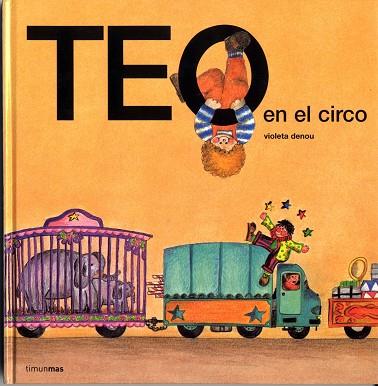 TEO EN EL CIRCO | 9788471762702 | Llibreria Geli - Llibreria Online de Girona - Comprar llibres en català i castellà