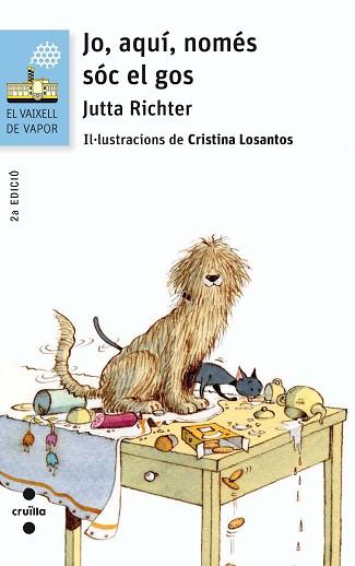 JO,AQUI,NOMES SOC EL GOS | 9788466140232 | RICHTER,JUTTA | Llibreria Geli - Llibreria Online de Girona - Comprar llibres en català i castellà
