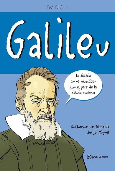 GALILEU (EM DIC...) | 9788434236165 | DE ALMEIDA,CUILHERME/MIGUEL,JORGE | Llibreria Geli - Llibreria Online de Girona - Comprar llibres en català i castellà