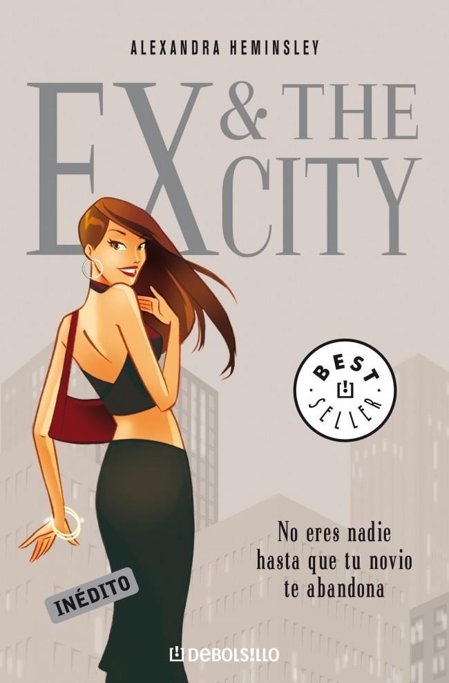 EX & THE CITY | 9788483467138 | HEMINSLEY,ALEXANDRA | Libreria Geli - Librería Online de Girona - Comprar libros en catalán y castellano