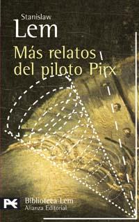 MAS RELATOS DEL PILOTO PIRX | 9788420659633 | LEM,STANISLAW | Libreria Geli - Librería Online de Girona - Comprar libros en catalán y castellano