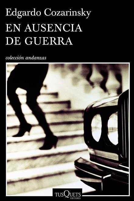 EN AUSENCIA DE GUERRA | 9788490660461 | COZARINSKY,EDGARDO | Libreria Geli - Librería Online de Girona - Comprar libros en catalán y castellano