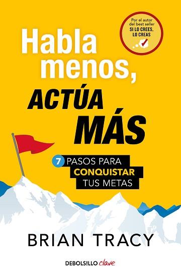 HABLA MENOS,ACTÚA MÁS | 9788466371803 | TRACY,BRIAN | Llibreria Geli - Llibreria Online de Girona - Comprar llibres en català i castellà