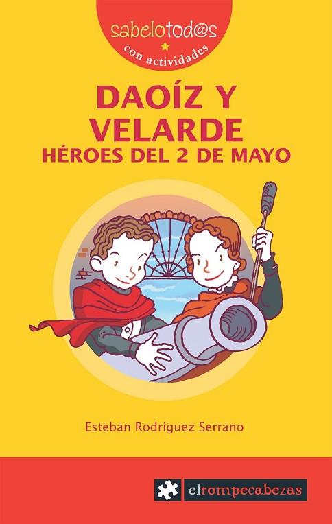 DAOIZ Y VELARDE.HEROES DEL 2 DE MAYO | 9788496751361 | RODRIGUEZ SERRANO,ESTEBAN | Llibreria Geli - Llibreria Online de Girona - Comprar llibres en català i castellà