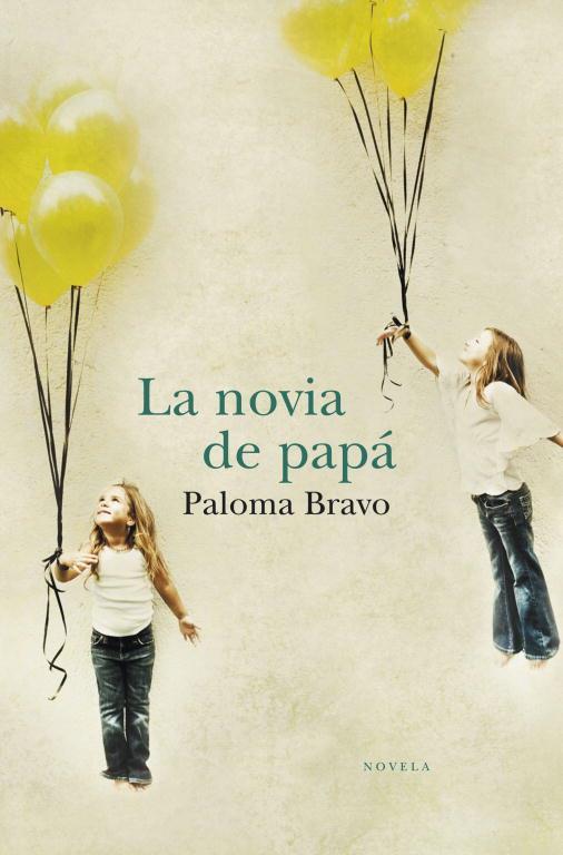 LA NOVIA DE PAPA | 9788401338922 | BRAVO,PALOMA | Libreria Geli - Librería Online de Girona - Comprar libros en catalán y castellano