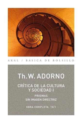 CRITICA DE LA CULTURA Y SOCIEDAD I | 9788446016748 | ADORNO,TH.W. | Libreria Geli - Librería Online de Girona - Comprar libros en catalán y castellano