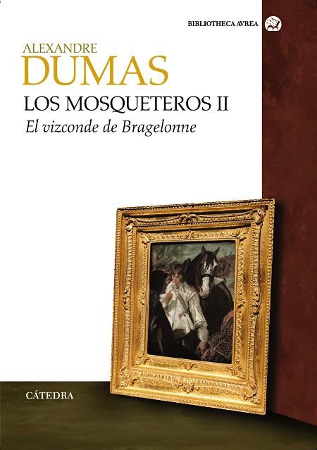 LOS MOSQUETEROS II,EL VIZCONDE DE BRAGELONNE | 9788437625089 | DUMAS,ALEXANDRE | Libreria Geli - Librería Online de Girona - Comprar libros en catalán y castellano