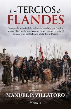 LOS TERCIOS DE FLANDES | 9788418965999 | VILLATORO,MANUEL | Libreria Geli - Librería Online de Girona - Comprar libros en catalán y castellano