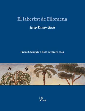 EL LABERINT DE FILOMENA | 9788482569161 | BACH,JOSEP-RAMON | Libreria Geli - Librería Online de Girona - Comprar libros en catalán y castellano