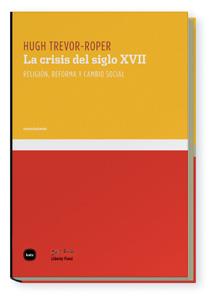LA CRISIS DEL SIGLO XVII | 9788496859555 | TREVOR-ROPER,HUGH | Llibreria Geli - Llibreria Online de Girona - Comprar llibres en català i castellà