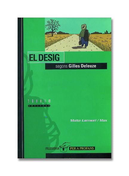 EL DESIG SEGONS GILLES DELEUZE | 9788481312508 | LARRAURI,MAITE | Libreria Geli - Librería Online de Girona - Comprar libros en catalán y castellano