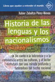 HISTORIA DE LAS LENGUAS Y LOS NACIONALISMOS | 9788497845199 | ZABALTA PEREZ-NIEVAS,XABIER | Libreria Geli - Librería Online de Girona - Comprar libros en catalán y castellano