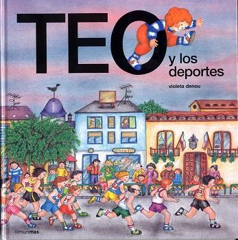TEO Y LOS DEPORTES | 9788477224570 | DENOU,VIOLETA | Llibreria Geli - Llibreria Online de Girona - Comprar llibres en català i castellà