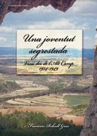 UNA JOVENTUT SEGRESTADA | 9788497914895 | REBULL GRAS,FRANCESC | Llibreria Geli - Llibreria Online de Girona - Comprar llibres en català i castellà