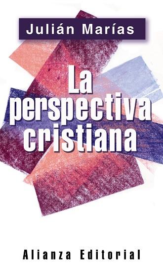 LA PERSPECTIVA CRISTIANA | 9788420678436 | MARIAS,JULIAN | Llibreria Geli - Llibreria Online de Girona - Comprar llibres en català i castellà